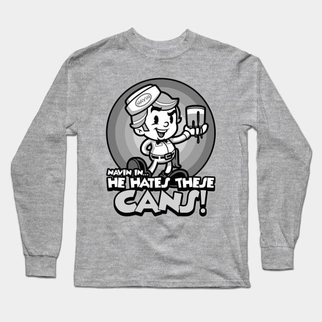 He Hates These Cans Long Sleeve T-Shirt by harebrained